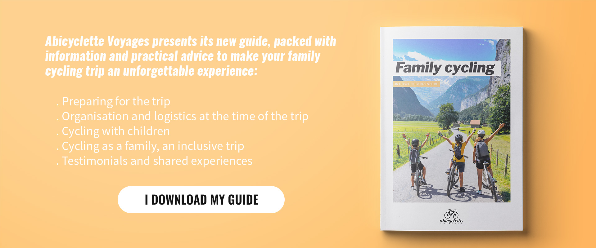 Family cycling, an Abicyclette Voyages guide